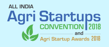 All India Agri-Startup Convention and Agri Startup Awards 2018.